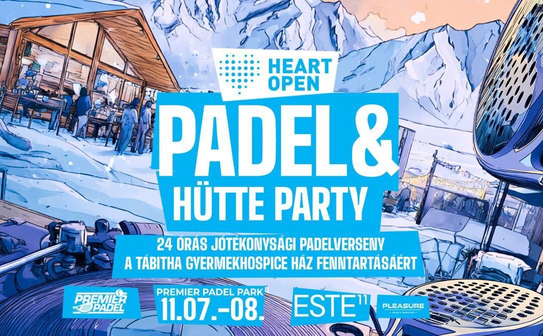 Jön a Heart Open 2.0 – Ismét a jótékonyságé a főszerep a padel pályákon