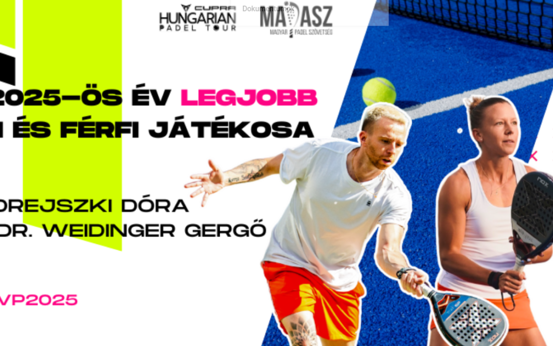 Andrejszki Dóra és Dr. Weidinger Gergő lettek 2025 legjobbjai